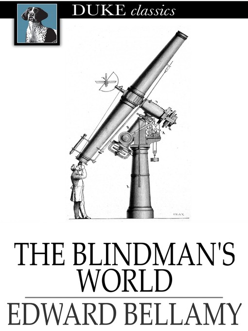 Title details for The Blindman's World by Edward Bellamy - Wait list